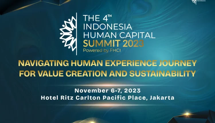 Transformasi Organisasi dan Penciptaan Nilai Jadi Topik Utama The 4th Indonesia Human Capital Summit 2023 (Foto : Dok. FHCI)
