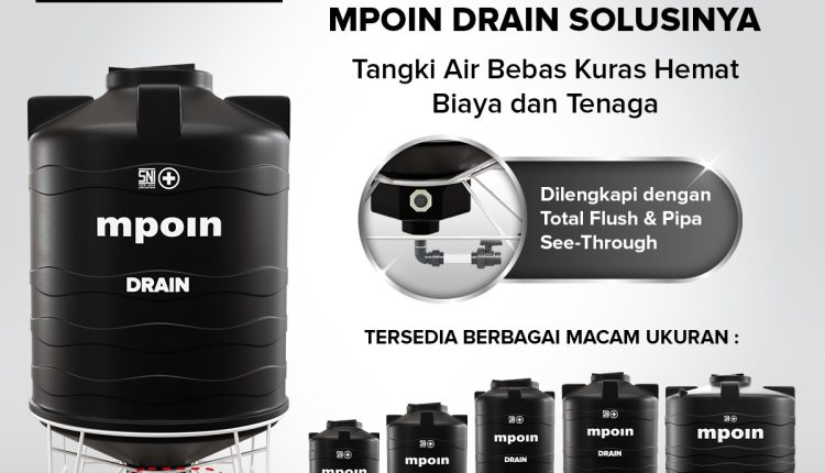 MPOIN, Tandon Air Bertaraf Internasional Tanpa Kuras, Bebas Bakteri, Lumut, dan Virus