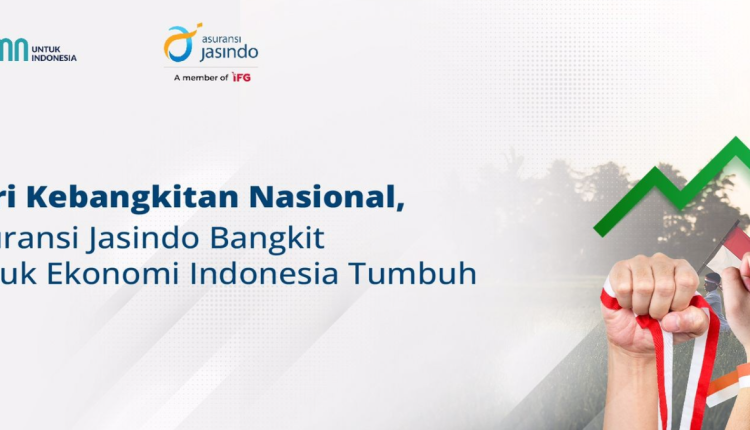 Hari Kebangkitan Nasional, Asuransi Jasindo Bangkit untuk Ekonomi Indonesia Tumbuh